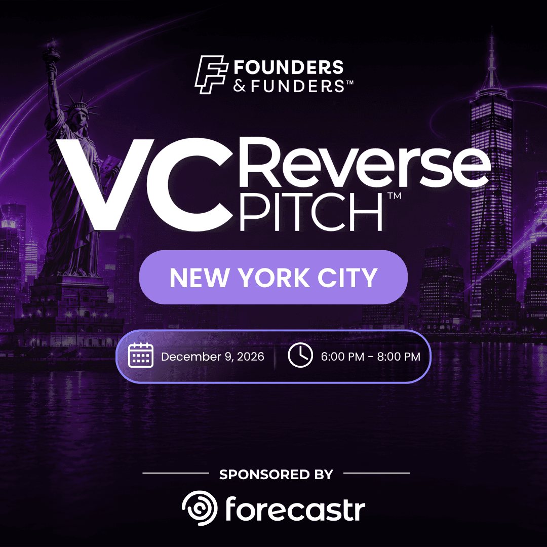 F&F Events Reverse Pitch — Founders & Funders: NYC VC Reverse Pitch, Dec 9, 2026
